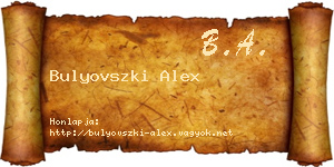 Bulyovszki Alex névjegykártya